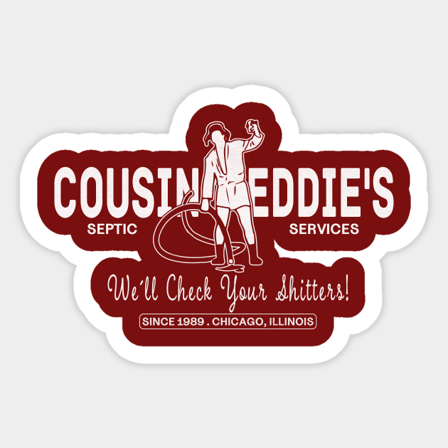 Cousin Eddie's Septic Services Sticker by BrutalGrafix Studio